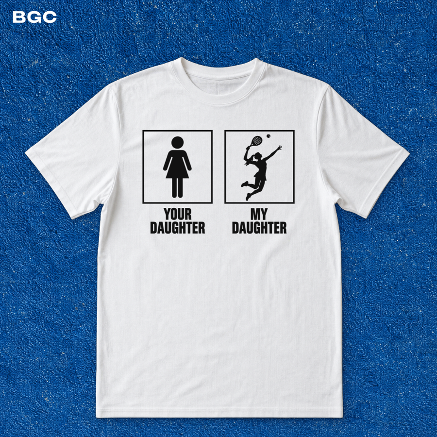 My Daughter - T-Shirt