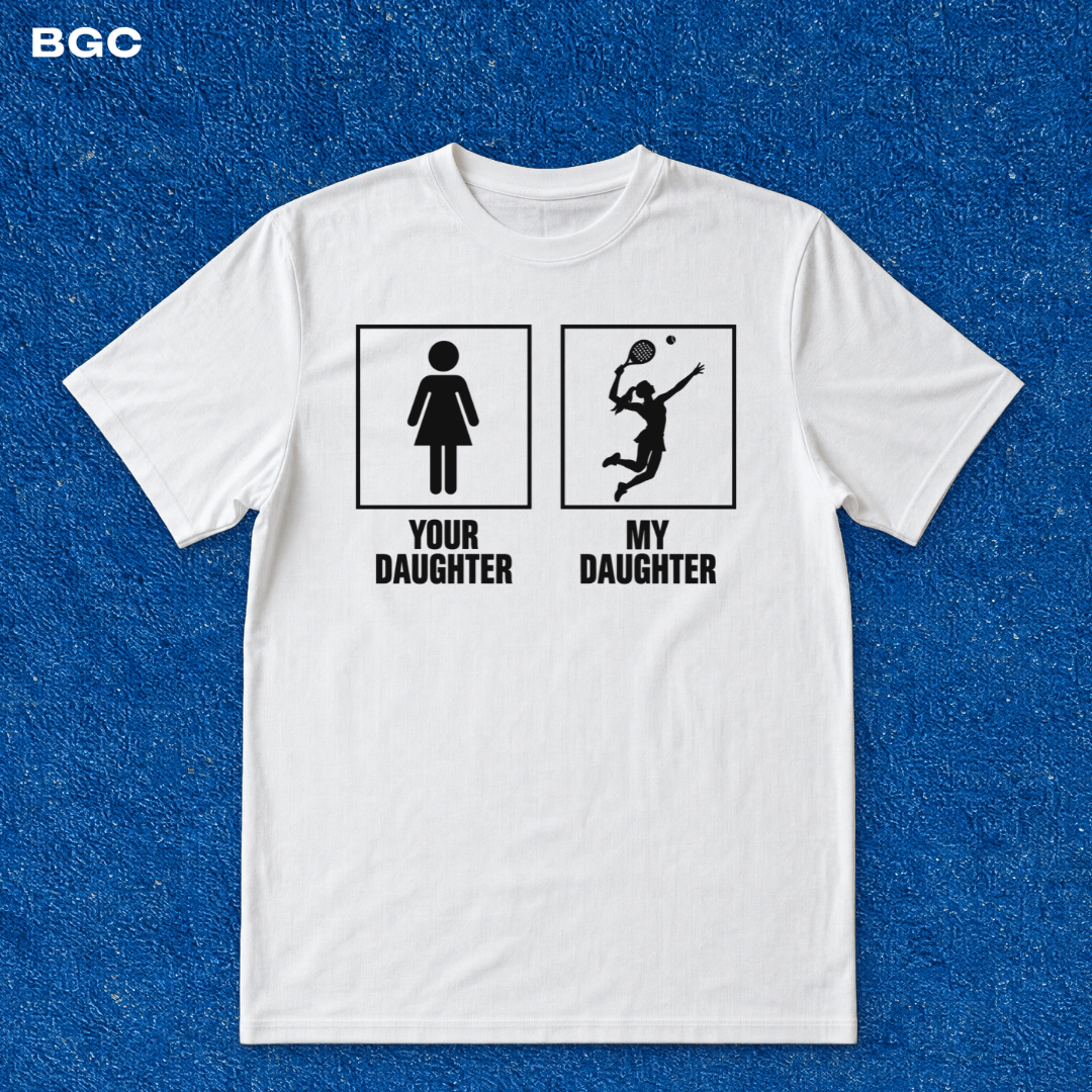 My Daughter - T-Shirt